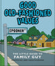 Book cover of: Good Old-Fashioned Values: The Little Guide to Family Guy. By: Orange Hippo!