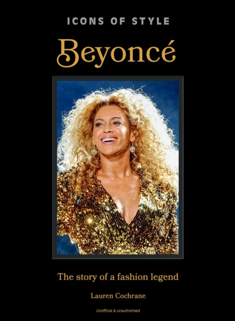 Book cover of: Icons of Style: Beyonce. By: Lauren Cochrane