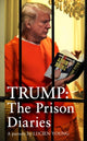 Book cover of: Trump: The Prison Diaries. By: Lucien Young