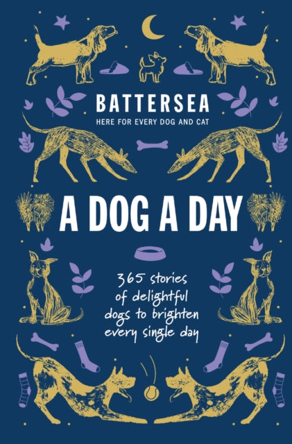 Book cover of: Battersea Dogs and Cats Home - A Dog a Day. By: Battersea Dogs and Cats Home