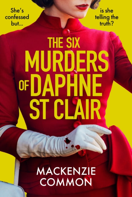 Book cover of: Six Murders of Daphne St Clair. By: MacKenzie Common