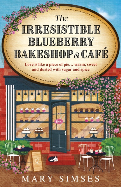The Irresistible Blueberry Bakeshop and Cafe, If you love Gilmore Girls you'll adore this small-town romance 9781035429745 Mary Simses