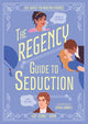 Regency Guide to Seduction, Love Advice for Modern Heroines 9781035429820 Lady Bennet-Down