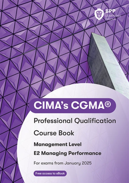 Book cover of: CIMA E2 Managing Performance. By: BPP Learning Media