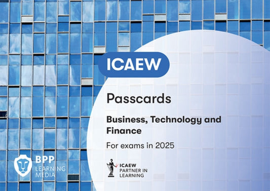Book cover of: ICAEW Business, Technology and Finance. By: BPP Learning Media