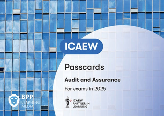 Book cover of: ICAEW Audit and Assurance. By: BPP Learning Media