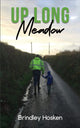 Book cover of: Up Long Meadow. By: Brindley Hosken