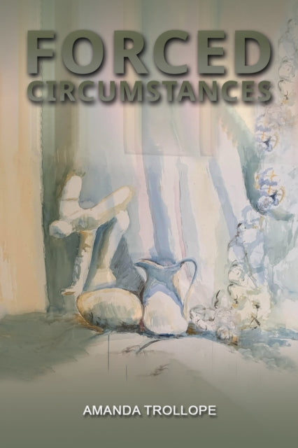Book cover of: Forced Circumstances