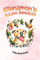 Book cover of: Cinnamon's Autumn Adventure