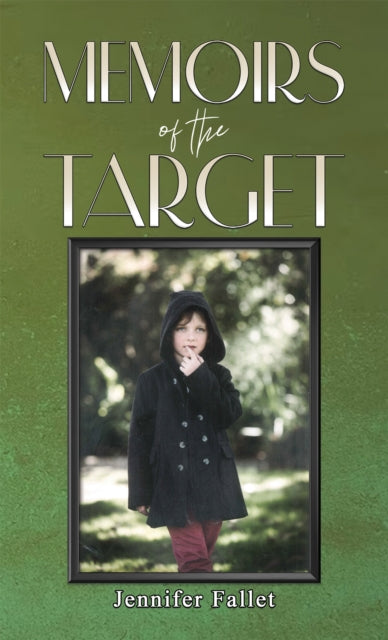 Book cover of: Memoirs of the Target