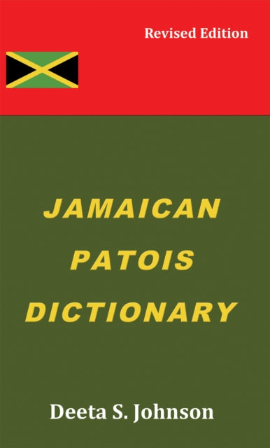 Book cover of: Jamaican Patois Dictionary