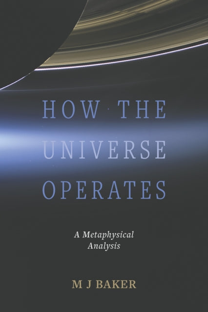 Book cover of: How the Universe Operates. By: M. J. Baker