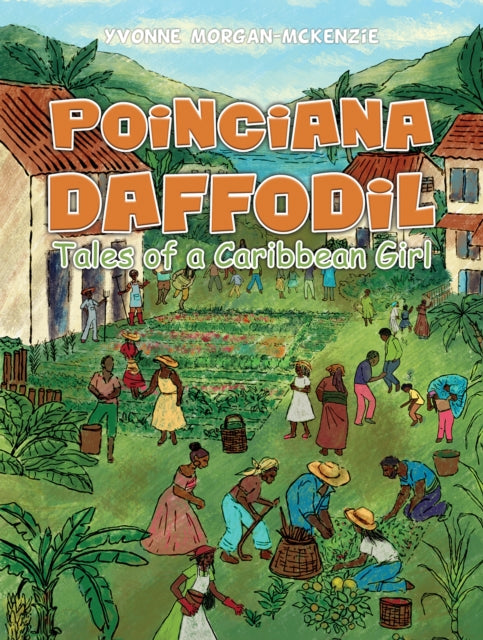 Book cover of: Poinciana Daffodil. By: Yvonne Morgan-McKenzie