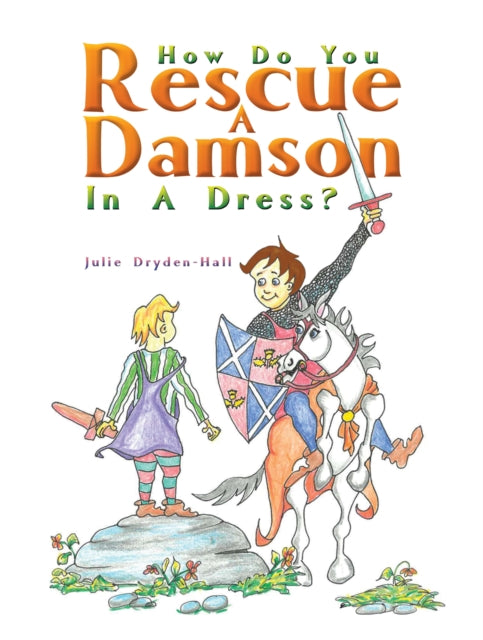 Book cover of: How Do You Rescue a Damson in a Dress?