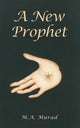 Book cover of: New Prophet. By: M. A. Murad