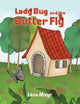 Book cover of: Lady Bug and the Butter Fly