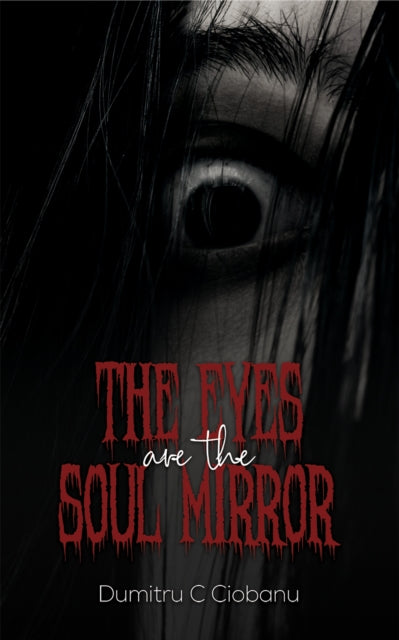 Book cover of: Eyes Are the Soul Mirror