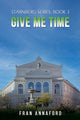 Book cover of: Starnberg Series: Book 3 - Give Me Time
