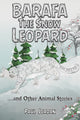 Book cover of: Barafa the Snow Leopard. By: Paul Jordan