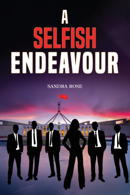 Book cover of: Selfish Endeavour. By: Sandra Rose