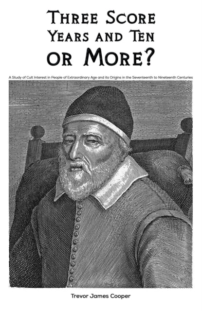Book cover of: Three Score Years and Ten: or More?