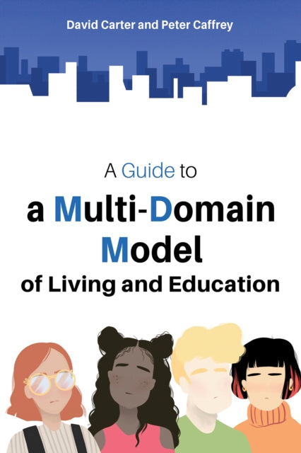 Book cover of: Guide to a Multi-Domain Model of Living and Education. By: David Carter