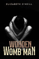 Book cover of: Wooden Womb Man