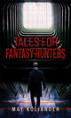 Book cover of: Tales for Fantasy Hunters