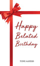 Book cover of: Happy Belated Birthday