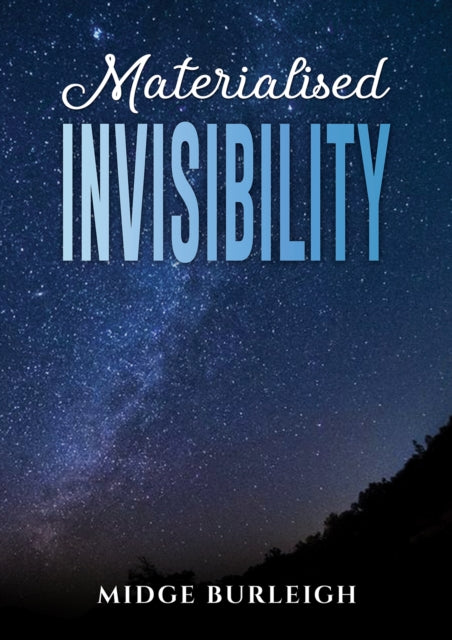 Book cover of: Materialised Invisibility. By: Midge Burleigh