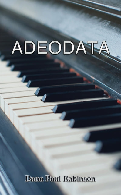Book cover of: Adeodata. By: Dana Paul Robinson