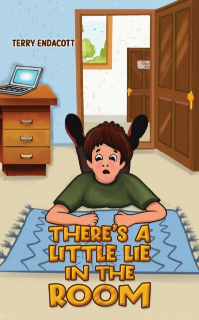 Book cover of: There’s a Little Lie in the Room. By: Terry Endacott