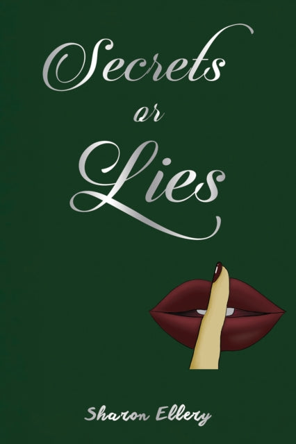 Book cover of: Secrets or Lies. By: Sharon Ellery
