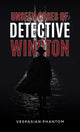 Book cover of: Unseen Cases of Detective Winston. By: Vespasian Phantom
