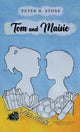 Book cover of: Tom and Maisie. By: Peter H. Stone