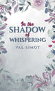Book cover of: In the Shadow of Whispering
