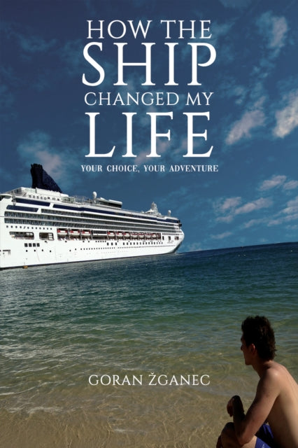 Book cover of: How the Ship Changed My Life