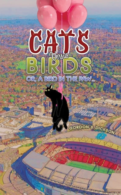 Book cover of: Cats versus Birds; or, a Bird in the Paw…