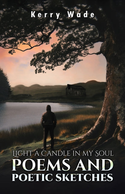 Book cover of: Light a Candle in My Soul: Poems and Poetic Sketches