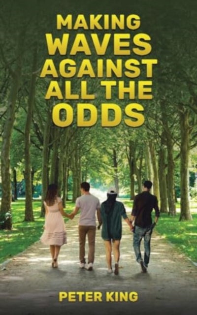 Book cover of: Making Waves Against All the Odds