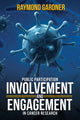 Book cover of: Public Participation Involvement and Engagement in Cancer Research