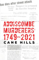 Book cover of: Addiscombe Murderers 1749–2021