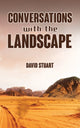 Book cover of: Conversations with the Landscape. By: David Stuart