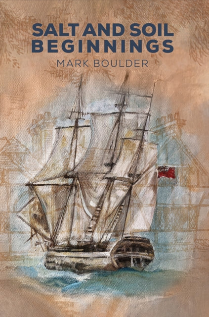 Book cover of: Salt and Soil – Beginnings