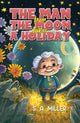 Book cover of: Man from the Moon Takes a Holiday