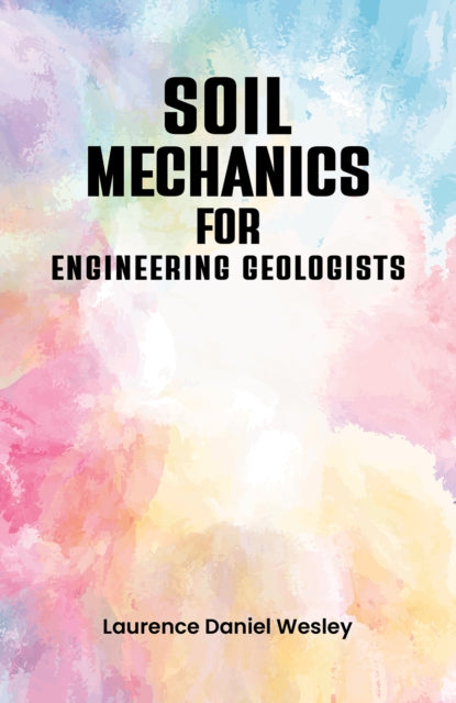 Book cover of: Soil Mechanics for Engineering Geologists