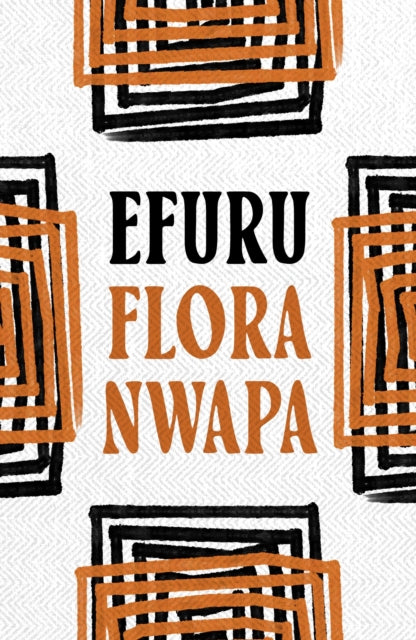 Book cover of: Efuru. By: Nwapa, Flora