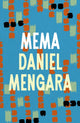 Book cover of: Mema. By: Daniel Mengara
