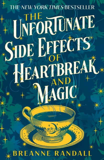 Unfortunate Side Effects of Heartbreak and Magic, TikTok made me buy it! A magical, spellbinding romance for autumn 2024 9781035904884 Breanne Randall