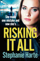 Book cover of: Risking It All. By: Stephanie Harte